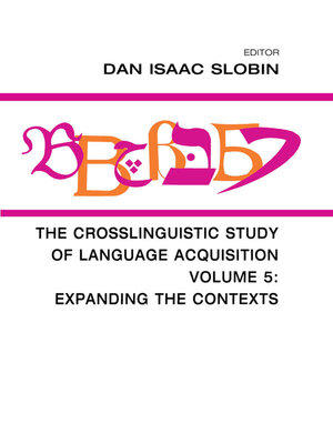 cover image of The Crosslinguistic Study of Language Acquisition